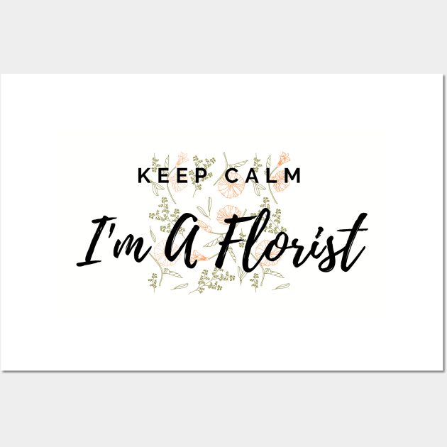 Keep Calm I'm A Florist Floral Pattern Orange Wall Art by Annalaven